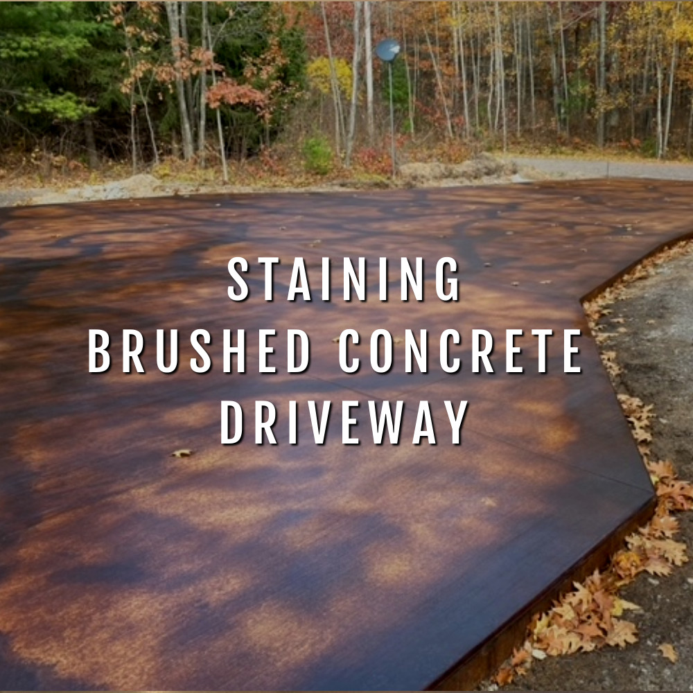 Staining Brushed Concrete Driveway
